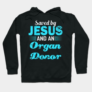 Heart Transplant Saved by Jesus Gift Hoodie